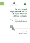 Le associazioni di promozione sociale di fronte alle sfide del terzo millennio. Un'agenda di lavoro per promuovere l'associazionismo in Italia