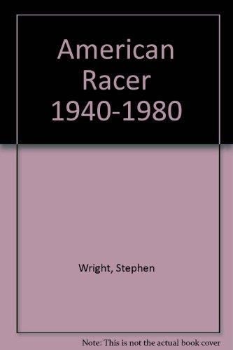 American Racer, 1940-1980