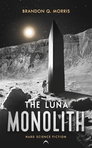 The Luna Monolith: Hard Science Fiction