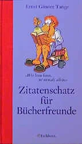 Zitatenschatz für Bücherfreunde wer lesen kann, ist niemals allein