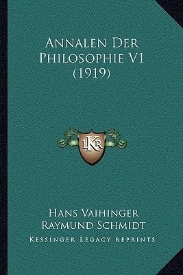 Annalen Der Philosophie V1 (1919) (German Edition)