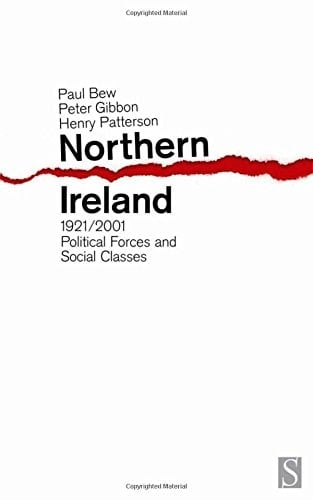 Northern Ireland, 1921-2001: Political Forces and Social Classes