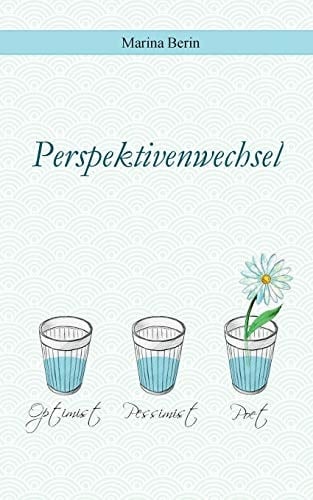 Perspektivenwechsel: Gedichte zum Träumen, Schmunzeln und Nachdenken (German Edition)