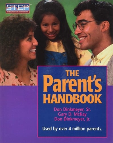 The Parent's Handbook Systematic Training for Effective Parenting