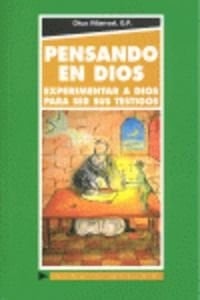 Pensando en Dios experimentar a Dios para ser sus testigos