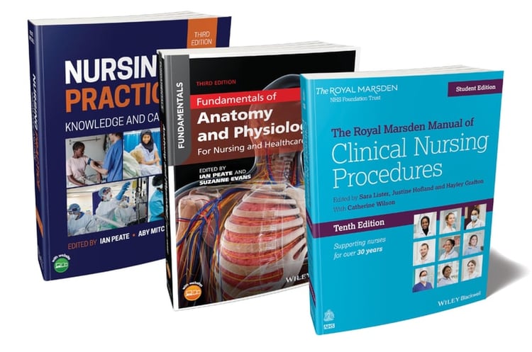 The Nurse's Essential Bundle The Royal Marsden Student Manual, 10th Edition; Nursing Practice, 3rd Edition; Anatomy and Physiology, 3rd Edition