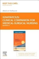 Clinical Companion for Medical-Surgical Nursing - Elsevier E-Book on VitalSource (Retail Access Card) Concepts for Clinical Judgment and Collaborative Care