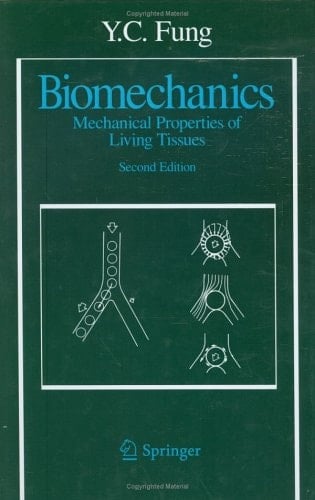 Biomechanics Mechanical Properties of Living Tissues