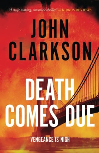 Death Comes Due A James Beck Crime Thriller, Book 3