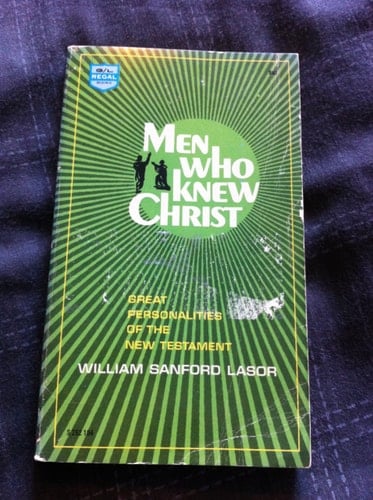Men who Knew Christ