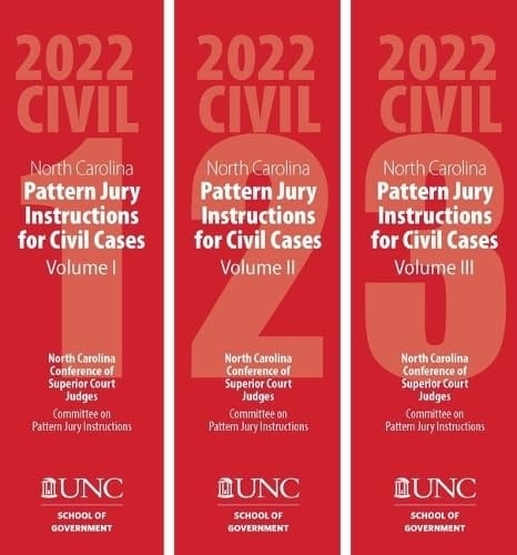 North Carolina Pattern Jury Instructions for Civil Cases, 2021 Edition Volumes 1-3