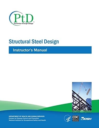 Structural Steel Design Instructor's Manual