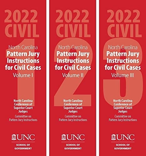 North Carolina Pattern Jury Instructions for Civil Cases, 2022 Edition Volumes 1-3