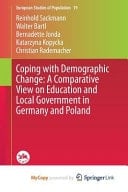 Coping with Demographic Change A Comparative View on Education and Local Government in Germany and Poland