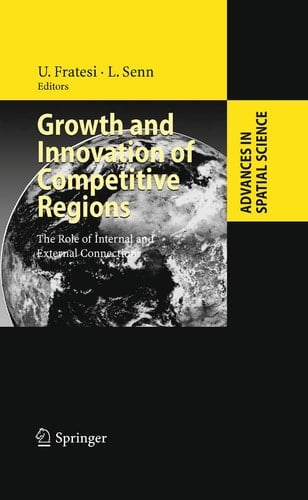 Growth and Innovation of Competitive Regions The Role of Internal and External Connections