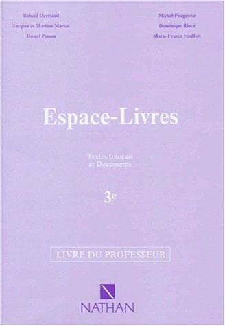 ESPACE-LIVRES 3EME. Textes français et documents, Livre du professeur