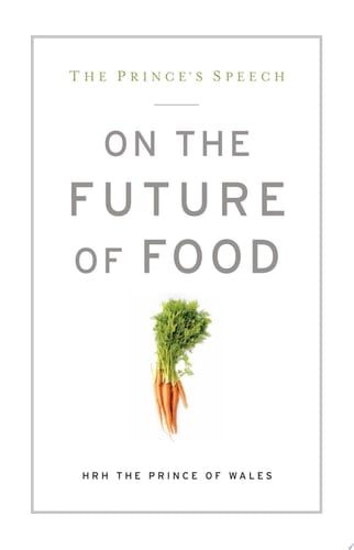 The Prince's Speech: On the Future of Food