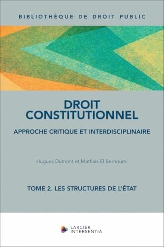 Droit constitutionnel Tome 2, Les structures de l'Etat