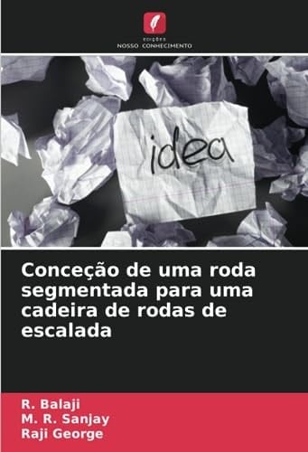 Conceção de uma roda segmentada para uma cadeira de rodas de escalada (Portuguese Edition)