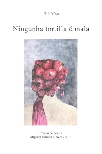 Ningunha tortilla é mala