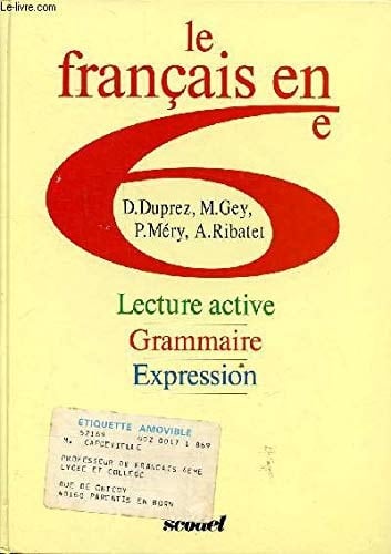 Le Français en 6e lecture active, grammaire, expression