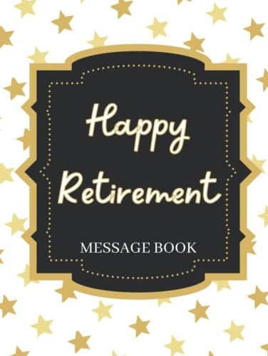 Happy Retirement Message Book Black, White and Gold Guest Book for Retirement Party