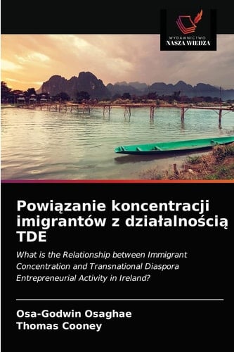 Powiązanie koncentracji imigrantów z dzialalnością TDE (Polish Edition)