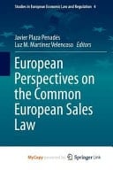 European Perspectives on the Common European Sales Law