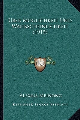 Uber Moglichkeit Und Wahrscheinlichkeit (1915) (German Edition)