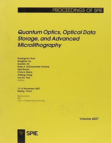 Quantum Optics, Optical Data Storage, and Advanced Microlithography 12-14 November 2007, Beijing, China