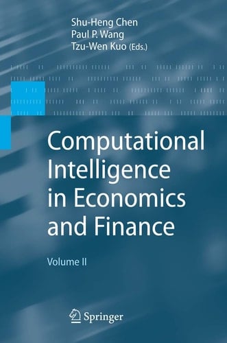 Computational Intelligence in Economics and Finance Volume II