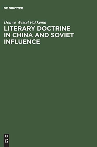 Literary Doctrine in China and Soviet Influence 1956-1960