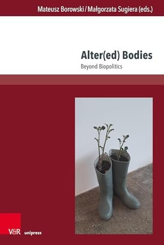 Alter(ed) Bodies Beyond Biopolitics