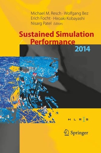 Sustained Simulation Performance 2014 Proceedings of the joint Workshop on Sustained Simulation Performance, University of Stuttgart (HLRS) and Tohoku University, 2014