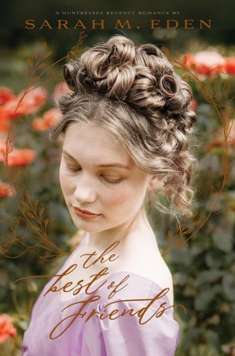 The Best of Friends A Huntresses Regency Romance