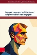 Engaged Languages and Literatures / Langues Et Littératures Engagées Critical Views / Regards Critiques