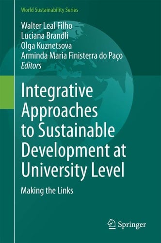 Integrative Approaches to Sustainable Development at University Level Making the Links