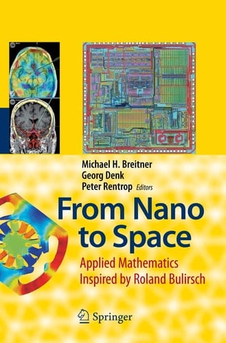 From Nano to Space Applied Mathematics Inspired by Roland Bulirsch