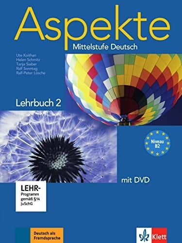 Aspekte Lehrbuch mit DVD / von Ute Koithan, Helen Schmitz, Tanja Sieber, Ralf Sonntag ; Filmseiten von Ralf-Peter Lösche