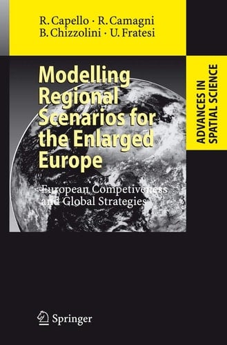 Modelling Regional Scenarios for the Enlarged Europe European Competitiveness and Global Strategies