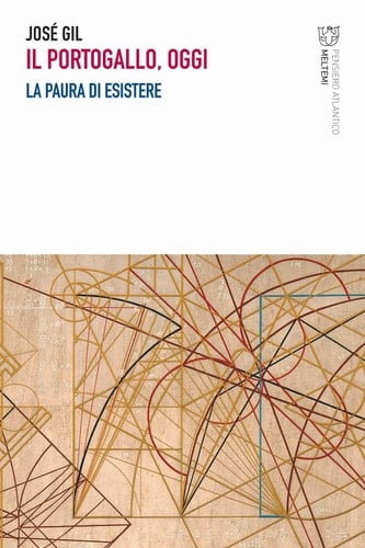 Il Portogallo, oggi. La paura di esistere