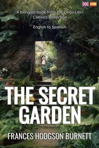 The Secret Garden (Translated) English - Spanish Bilingual Edition