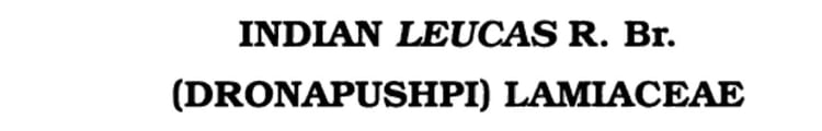 Monograph on Indian Leucas R. Br. (Dronapushpi) Lamiaceae