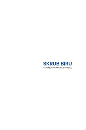 Skrub Biru Kronikel Seorang Doktor Bius