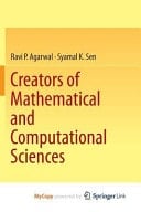 Creators of Mathematical and Computational Sciences