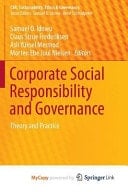 Corporate Social Responsibility and Governance Theory and Practice
