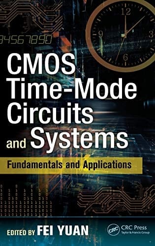 CMOS Time-Mode Circuits and Systems Fundamentals and Applications