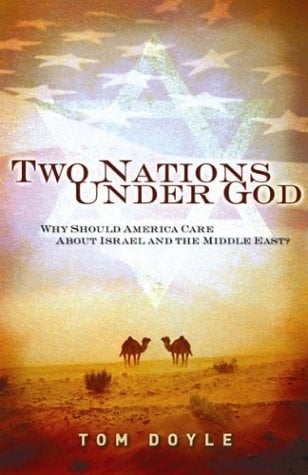 Two Nations Under God Why Should America Care about Israel and the Middle East?