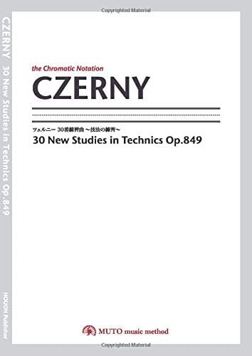 CZERNY 30 New Studies in Technics Op.849: -the Chromatic Notation- By MUTO music method