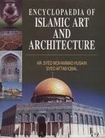 Encyclopaedia of Islamic Art and Architecture